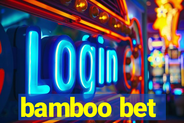 bamboo bet